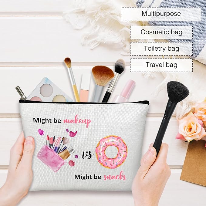 Might Be Makeup Might Be Snacks Gift for Her, Women, Besties, Sister, Friend, Mom, Coworker - Makeup Bag Purse, Toiletry Pouch - Travel Accessories -13