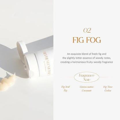 Refresh Moment Perfume Hair Treatment (02 Fig Fog) | Moisturize and Soften Hair | Vegan Conditioner for Oily Hair | Non-Greasy Formula | Fruity-Woody Fragrance | 5.07 fl. oz