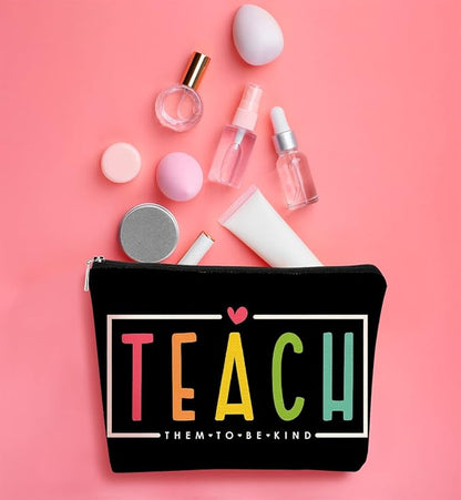 Teacher Makeup Bag,Teach Them to Be Kind Cosmetic Bag Gift for Women Girls,Birthday Christmas Appreciation Thank You Gifts for Teacher