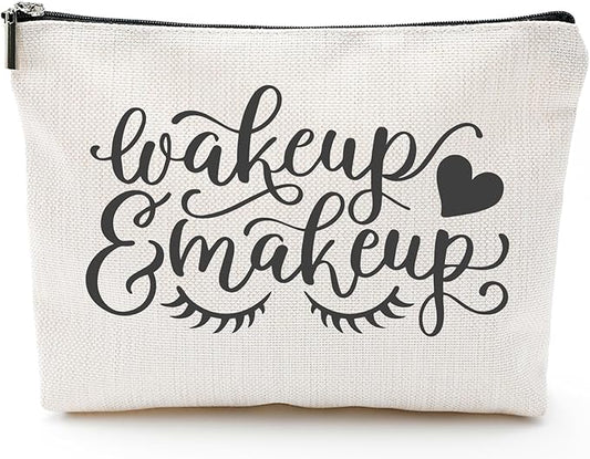 Wake Up & Make Up Funny Makeup Bag Gift for Women Inspirational Cosmetics Pouch for Purse Travel Bag Cases for Toiletries Accessories Organizer
