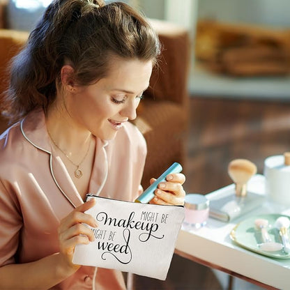 Might Be Makeup Might Be Weed Funny Makeup Bag Gift for Women Inspirational Cosmetics Pouch for Purse Travel Bag Cases for Toiletries Accessories Organizer