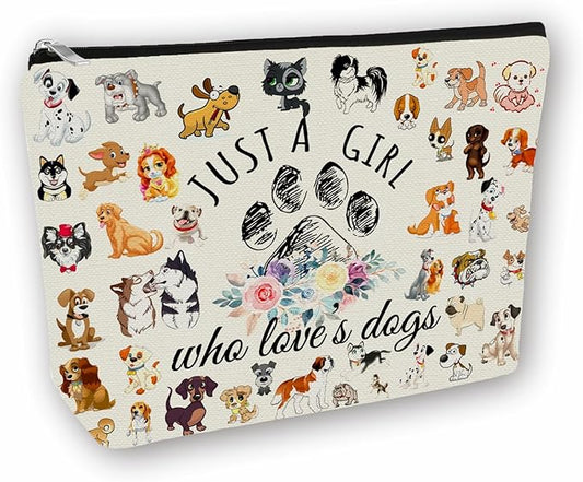Dog Makeup Bag Gift: Perfect Cosmetic Bag Just A Girl Who Love Dog For Daughters, Sisters, Friends,Teen Girls & Women.Ideal Gift For Travel, Birthdays, & Christmas.