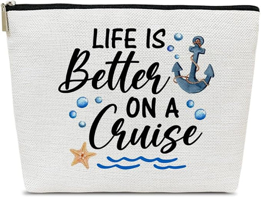 Cruise Makeup Bag, Life Is Better On A Cruise, Makeup Travel Bag, Women Vacation Gift for Lovers Daughter Wife, BFF Sister Toiletry Case Pouch, Best Friend Beach Travel Accessories