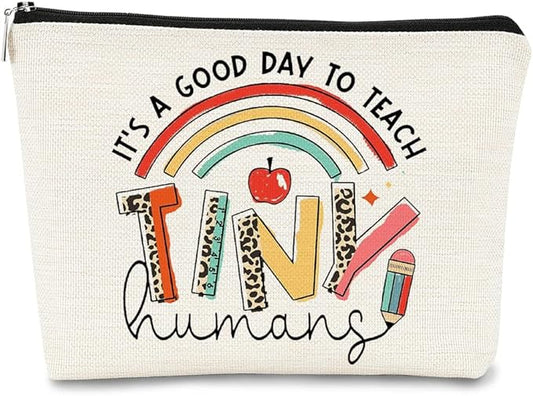 Teacher Appreciation Gifts, Para Gifts Appreciation,Teacher Makeup Bag Must Haves,It's A Good Day to Teach Tiny Human.