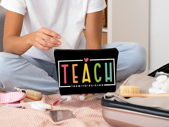 Teacher Makeup Bag,Teach Them to Be Kind Cosmetic Bag Gift for Women Girls,Birthday Christmas Appreciation Thank You Gifts for Teacher