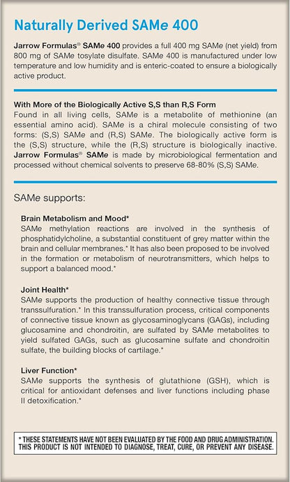Jarrow Formulas SAMe 400 mg, Supports Joint Health, Liver Function, Brain Metabolism, 30 Tablets, Up To a 30 Day Supply
