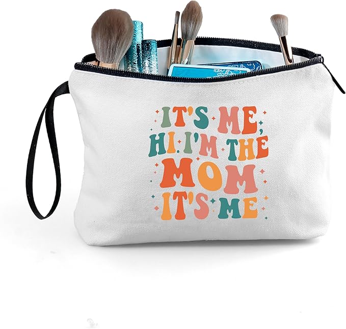 Mom Birthday Gift Ideasfrom Daughter Cosmetic Makeup Bag Hi Its Me I'm the Mom Mothers Day Christmas
