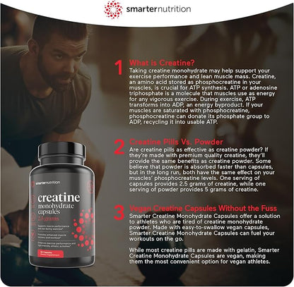 Smarter Nutrition Creatine Monohydrate Pills with 2500mg (2.5g) Per Serving, Vegan Capsules - Pre & Post Workout Recovery Support, Promotes Muscle Mass &. Endurance - 60 Count[30-Day Supply]