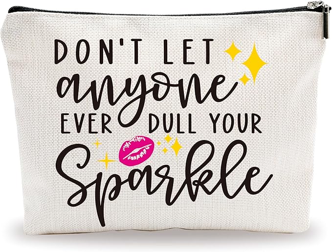 Positive Makeup Bag - Don't Let Anyone Ever Dull Your Sparkle - Girl Power Cosmetic Bag, Quotes Toiletry Bag, Gift For Girls, Besties, Personal Care & Accessories - A30